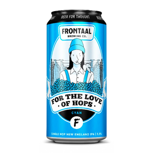 For the Love of Hops Cyan Single Hop Nelson Sauvin New England IPA Frontaal Brewing Company