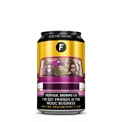 I've got friends in the music business - B.A.  Mexican Stout - Frontaal